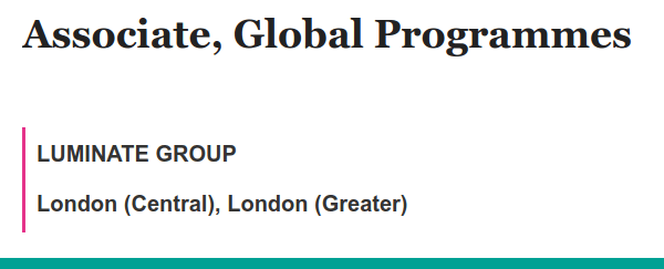 Associate, Global Programmes job with LUMINATE GROUP