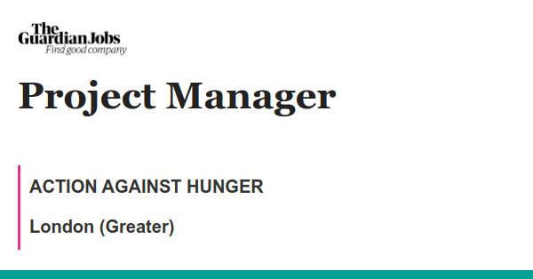 Project Manager job with ACTION AGAINST HUNGER