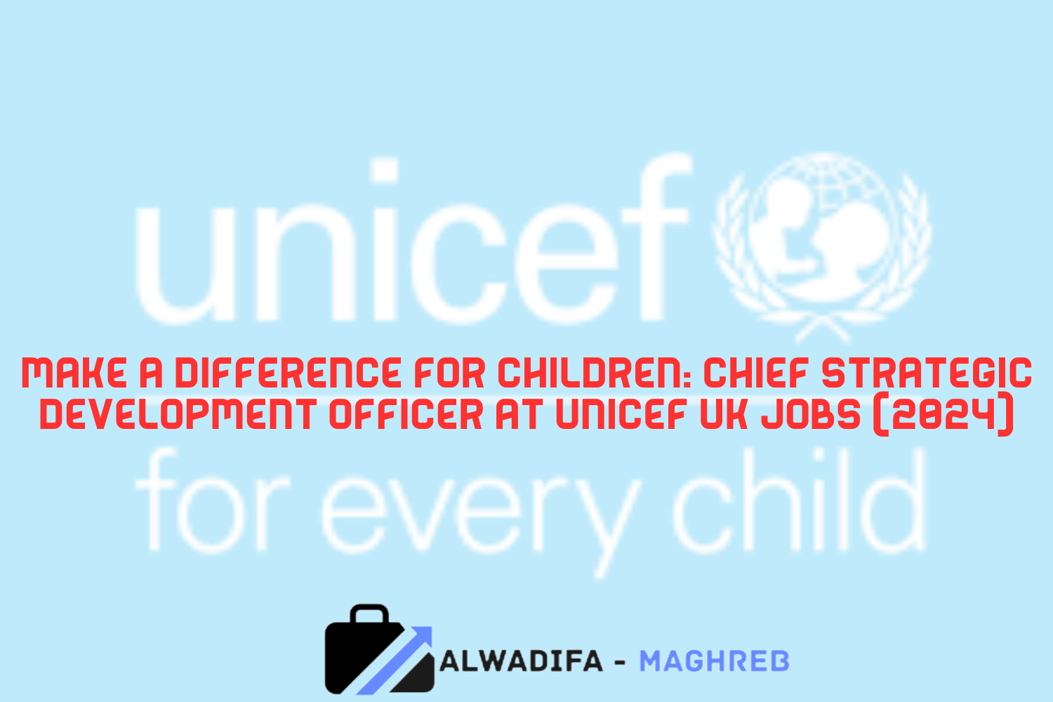 UNICEF UK jobs