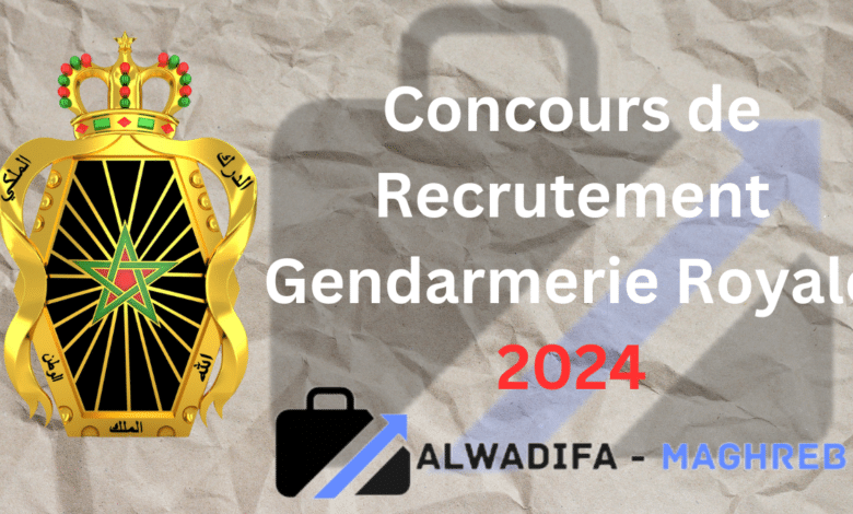 Concours de Recrutement Gendarmerie Royale 2024